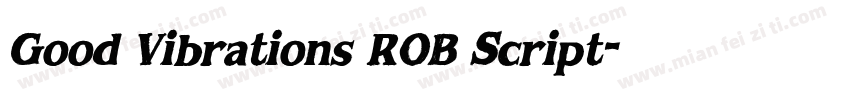 Good Vibrations ROB Script字体转换